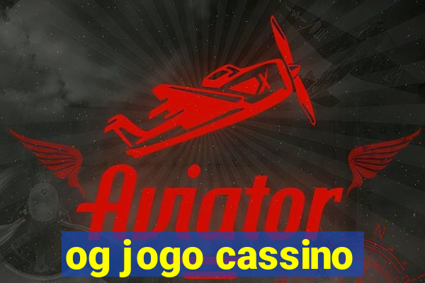 og jogo cassino