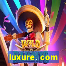 luxure. com