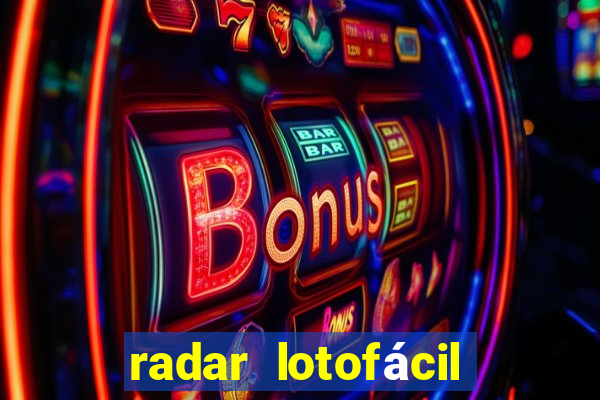 radar lotofácil com br