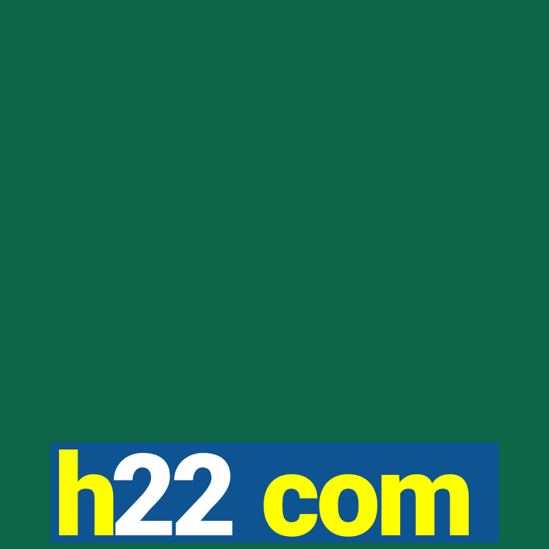 h22 com