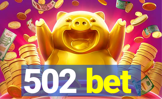 502 bet