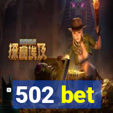 502 bet