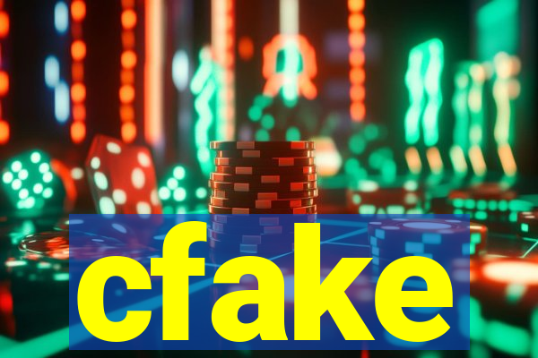 cfake