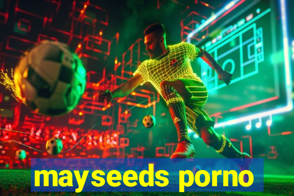 mayseeds porno