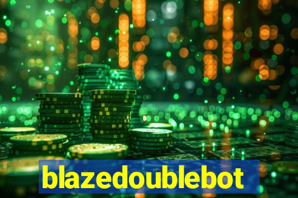 blazedoublebot