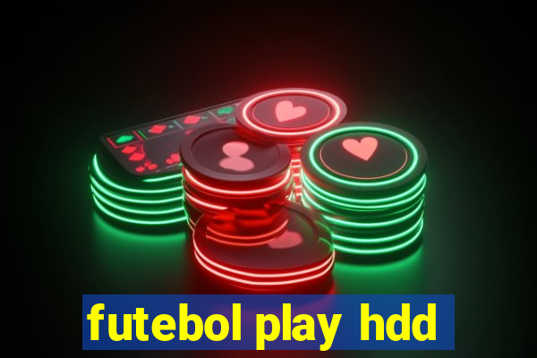 futebol play hdd