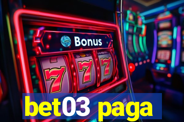 bet03 paga