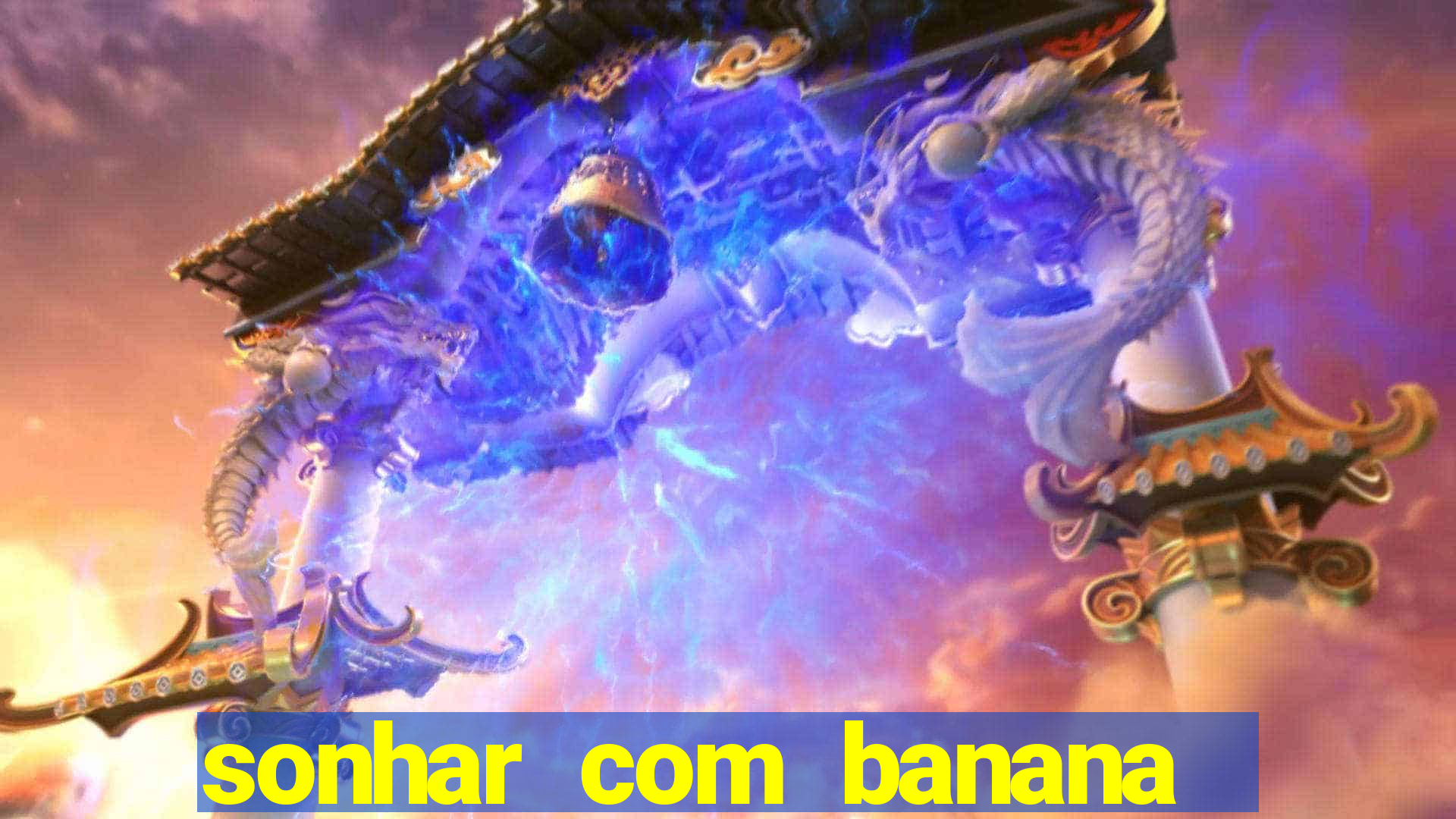 sonhar com banana no jogo do bicho