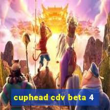 cuphead cdv beta 4