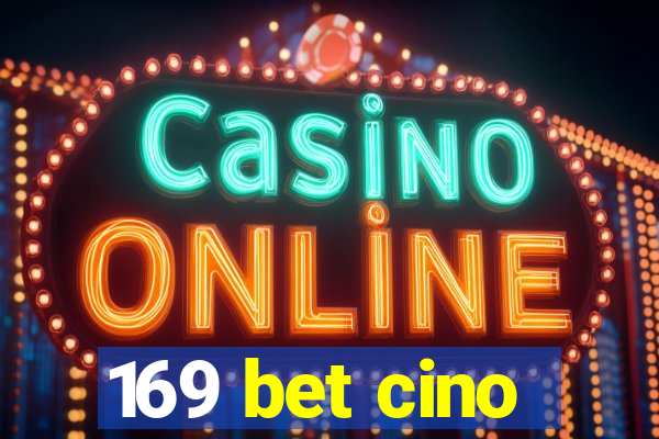 169 bet cino