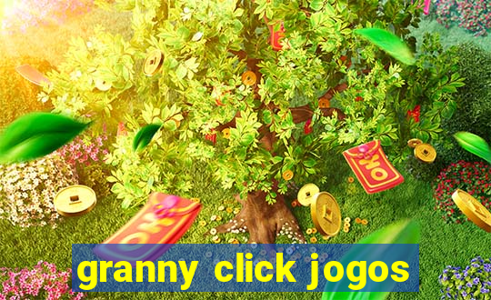 granny click jogos