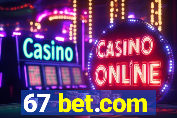 67 bet.com