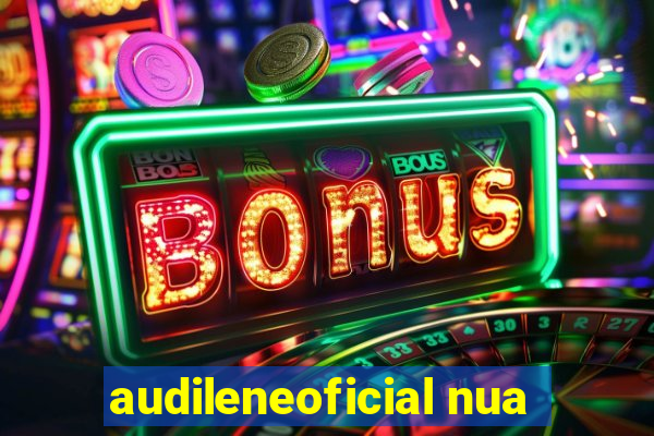 audileneoficial nua