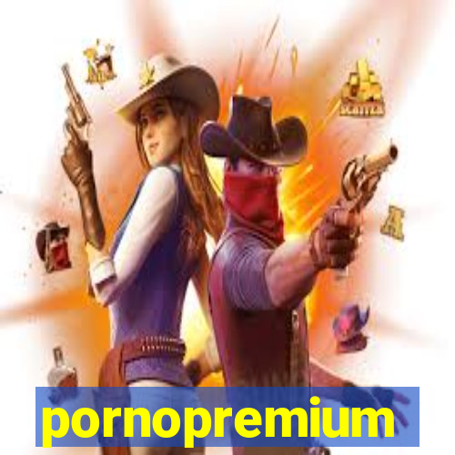 pornopremium