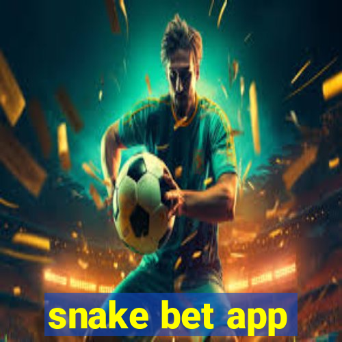 snake bet app