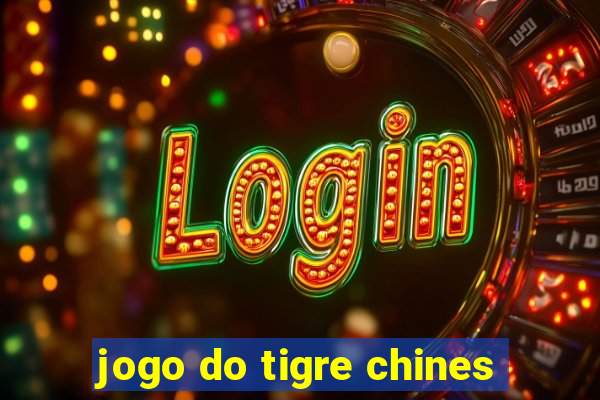 jogo do tigre chines