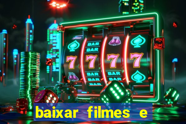 baixar filmes e series mp4