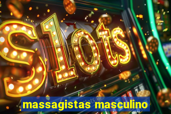 massagistas masculino