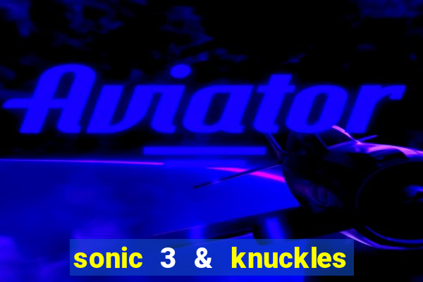 sonic 3 & knuckles sonic retro download