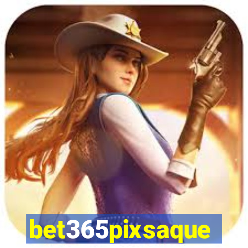 bet365pixsaque