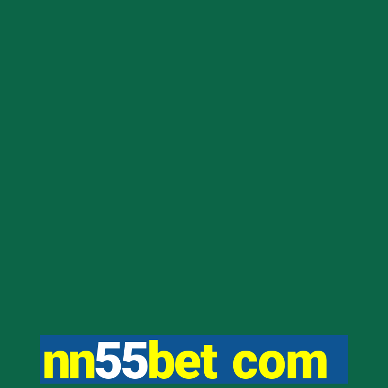 nn55bet com