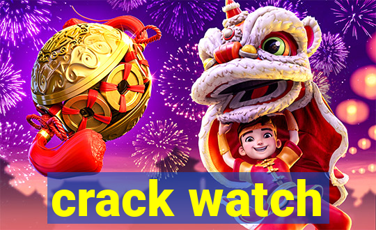 crack watch