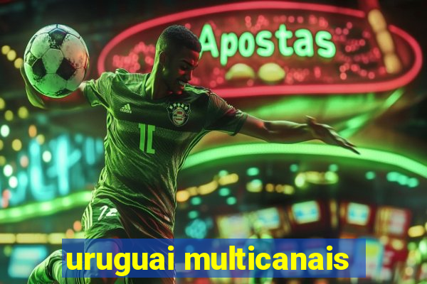 uruguai multicanais