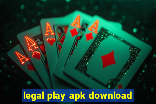 legal play apk download