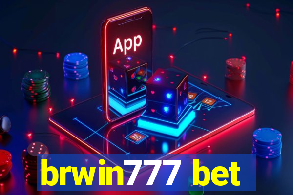 brwin777 bet