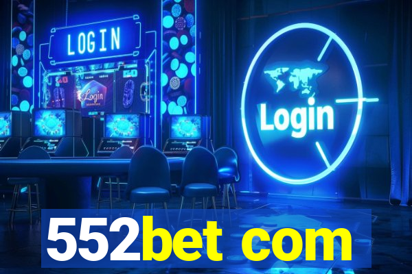 552bet com