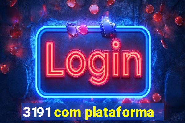 3191 com plataforma