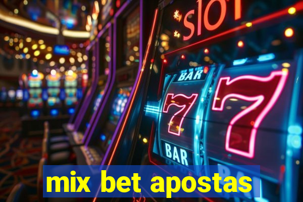 mix bet apostas