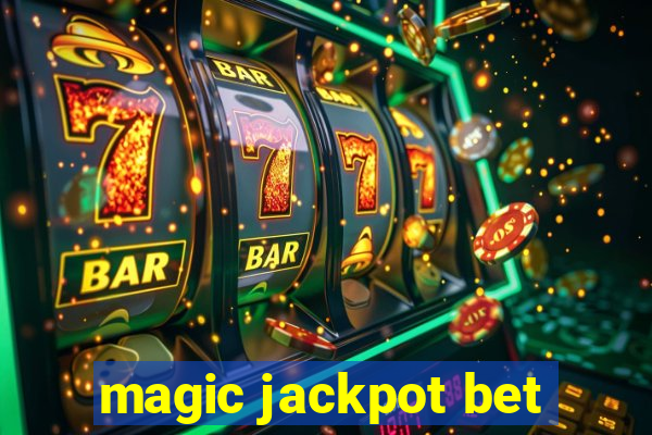 magic jackpot bet