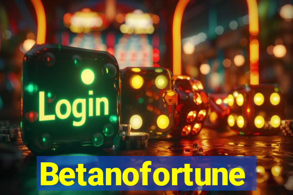 Betanofortune