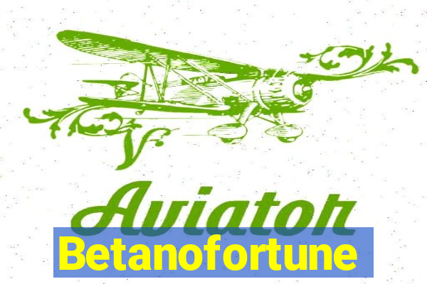 Betanofortune