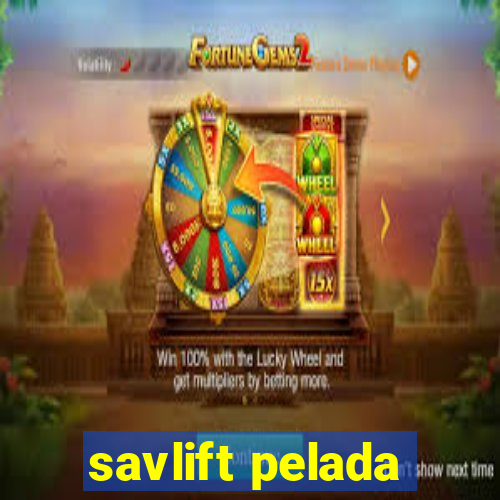 savlift pelada