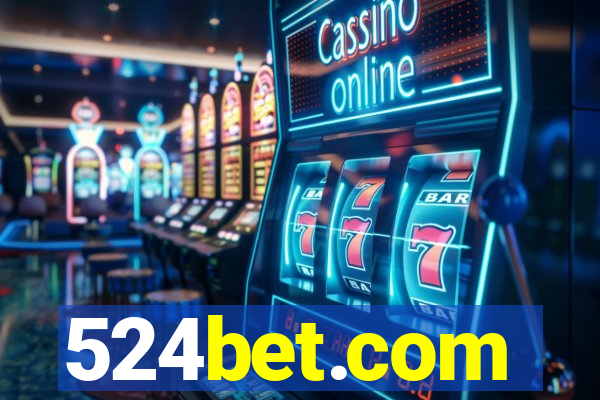 524bet.com