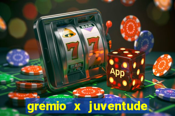 gremio x juventude ao vivo