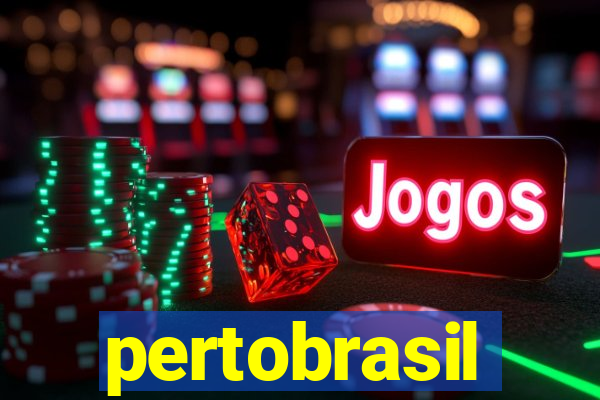 pertobrasil