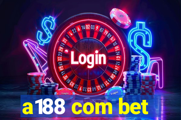 a188 com bet