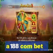 a188 com bet