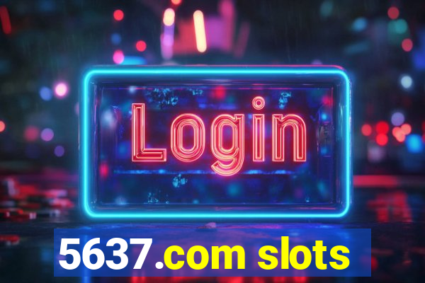 5637.com slots