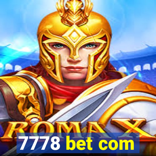 7778 bet com