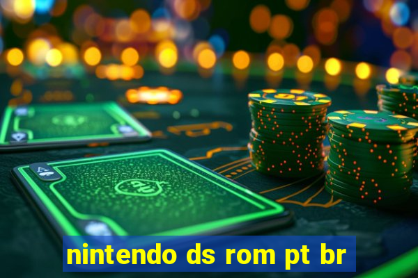 nintendo ds rom pt br