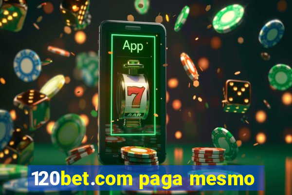 120bet.com paga mesmo