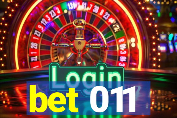 bet 011