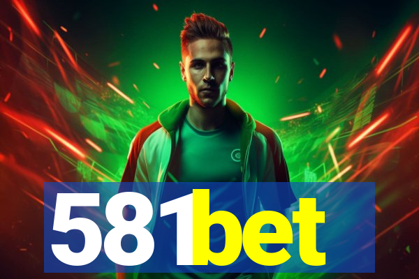 581bet