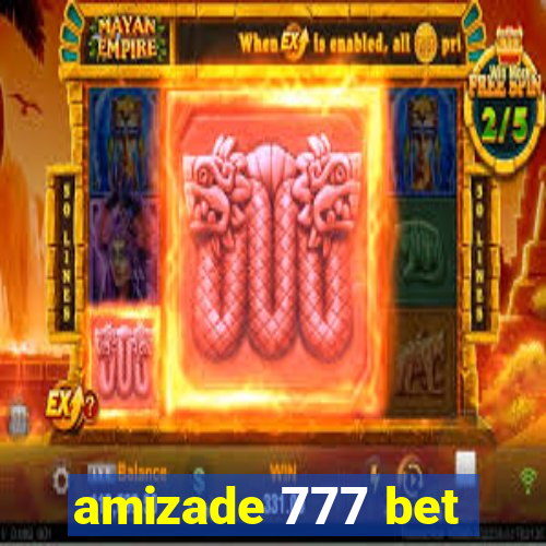 amizade 777 bet