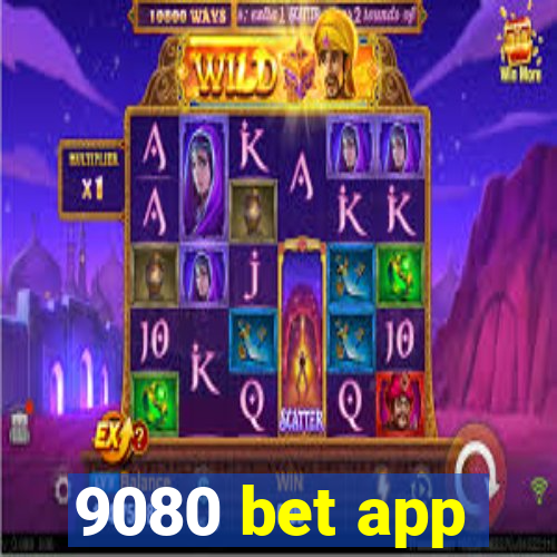 9080 bet app