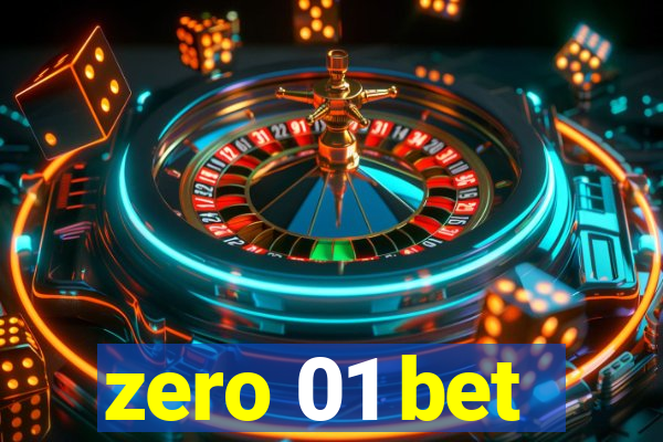 zero 01 bet